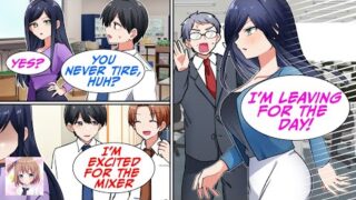 [RomCom] My cool coworker is a workaholic, but when she heard i was going to a mixer… [Manga Dub]